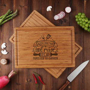 Kitchens Are Made For Families To Gather – Engraved Bamboo Cutting Board