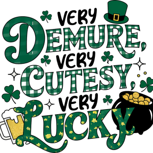 Very Demure Very Cutesy Very Lucky