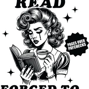 Born to Read Forced To Work