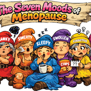 The Seven moods of Menopause