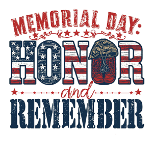 Memorial Day honor and Remember