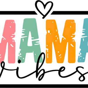 Mama Vibes