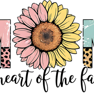 Mom The Heart of the Family